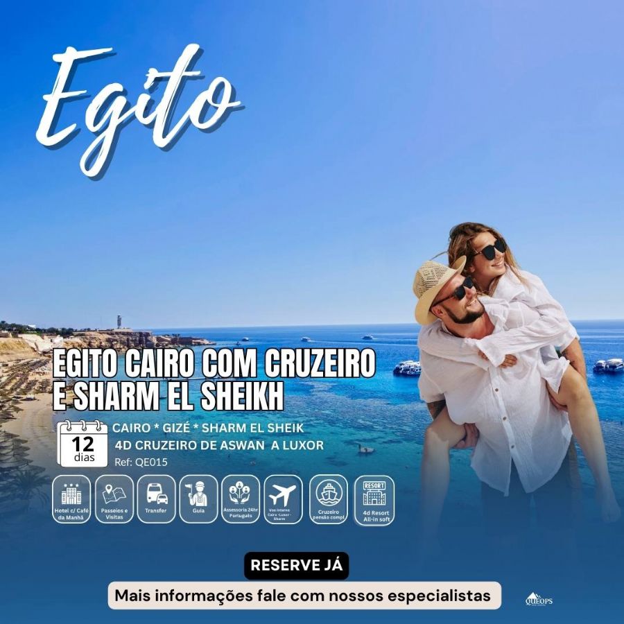 EGITO CAIRO, CRUZEIRO  E SHARM EL SHEIKH 12 dias ( QE15)